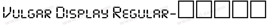 Vulgar Display Regular字体转换